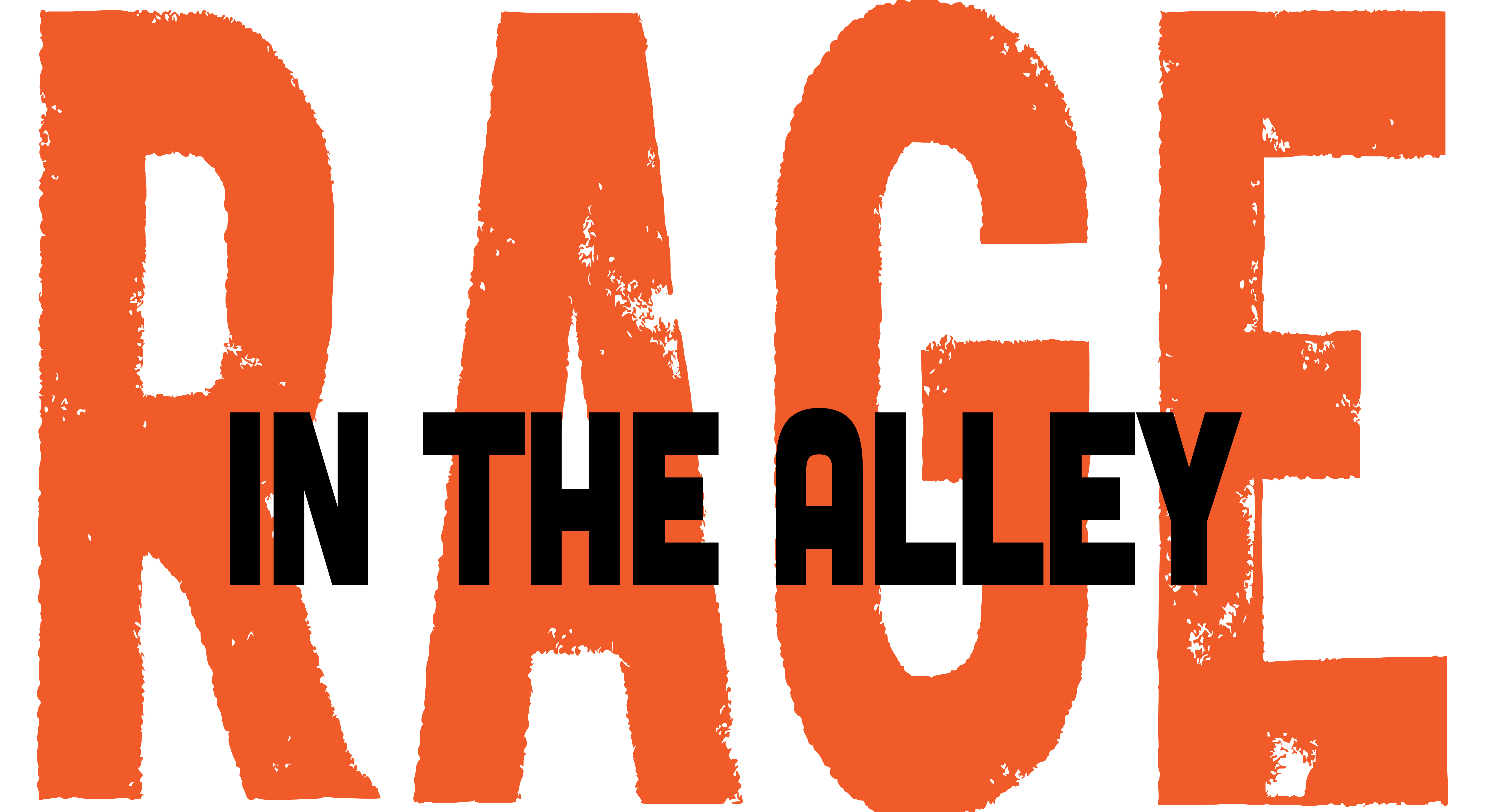 Rage in the Alley